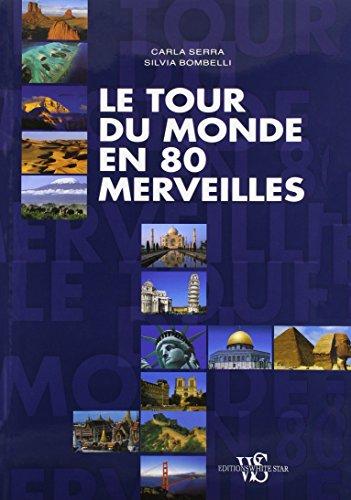 Le tour du monde en 80 merveilles