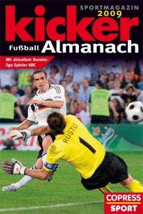 Kicker Fußball-Almanach 2009: Mit aktuellem Bundesliga-Spieler-ABC