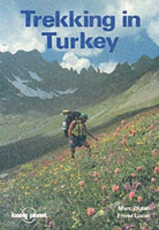 Trekking in Turkey (Lonely Planet Guidebooks)