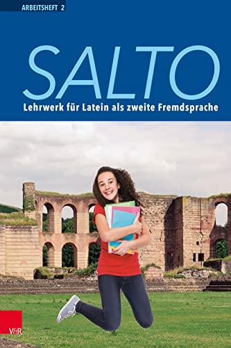 Salto Arbeitsheft 2: Lehrwerk für Latein als zweite Fremdsprache