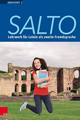 Salto Arbeitsheft 2: Lehrwerk für Latein als zweite Fremdsprache