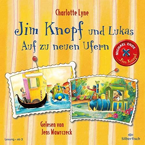 Jim Knopf und Lukas – Auf zu neuen Ufern: 1 CD