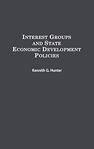 Interest Groups and State Economic Development Policies