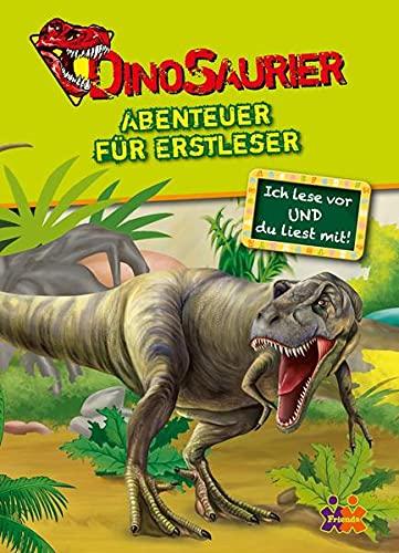 Dinosaurier. Abenteuer für Erstleser (Ich lese vor und du liest mit!)