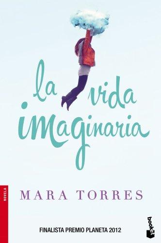 La vida imaginaria (Novela y Relatos)