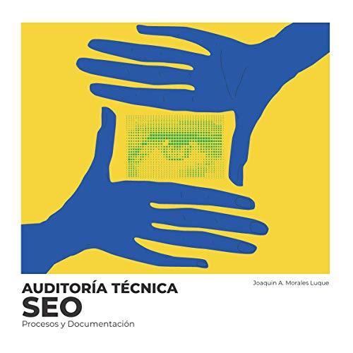 Auditoría Técnica SEO: Procesos y Documentación