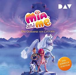 Mia and me – Das Geheimnis von Centopia: Das Hörbuch zum Film: Ungekürzte Lesung mit Musik mit Rieke Werner (2 CDs)