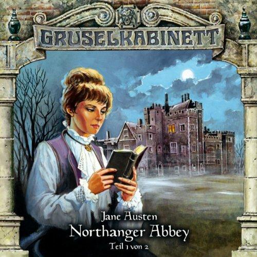 Gruselkabinett 40 - Northanger Abbey (Teil 1 von 2)