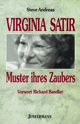 Virginia Satir. Muster des Zaubers