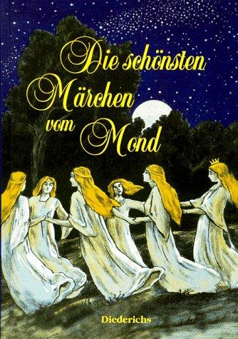 Die schönsten Märchen vom Mond