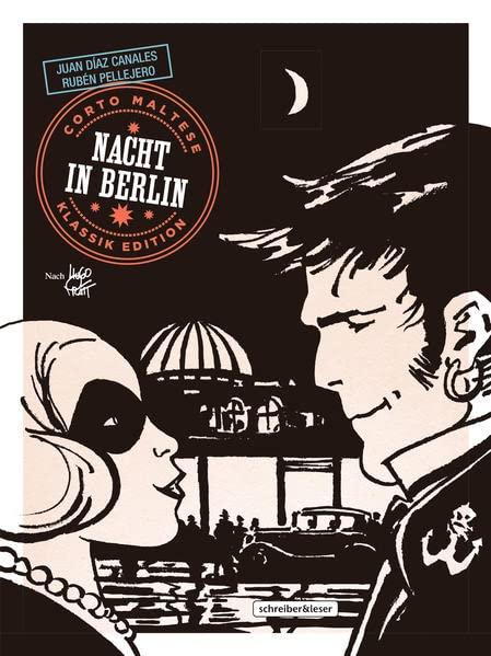 Corto Maltese: 16. Nacht in Berlin (Klassik-Edition in Schwarz-Weiß) (Corto Maltese – Klassik-Edition)