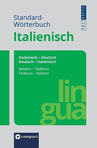 Compact Standard-Wörterbuch Italienisch: Italienisch - Deutsch / Deutsch - Italienisch. Rund 150.000 Angaben