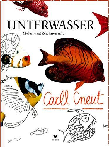 UNTERWASSER: Malen und Zeichnen mit Carll Cneut