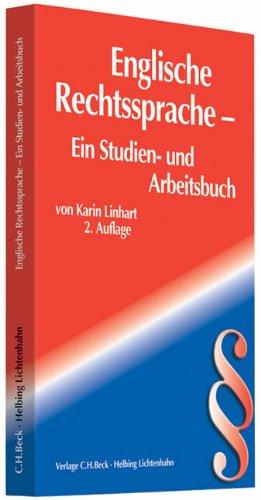 Englische Rechtssprache: Ein Studien- und Arbeitsbuch