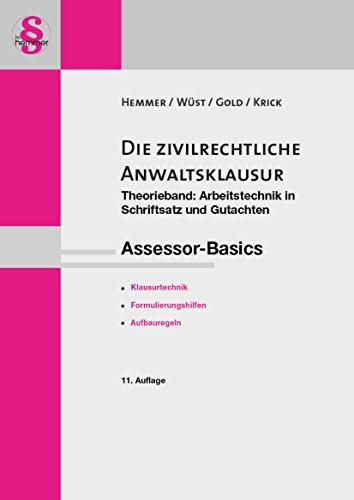 Assessor-Basics zivilrechtliche Anwaltsklausur Teil I - Theorieband (Skript Zivilrecht)