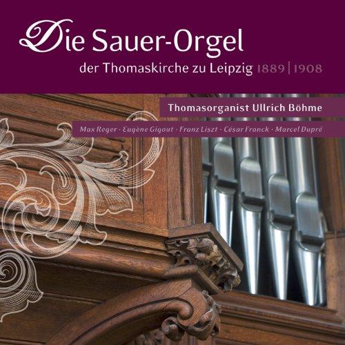 Die Sauer-Orgel der Thomaskirche zu Leipzig