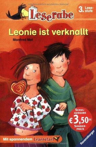 Leserabe. Leonie ist verknallt. Schulausgabe. 3. Lesestufe, ab 3. Klasse