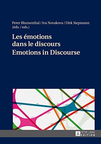 Les émotions dans le discours. Emotions in discourse