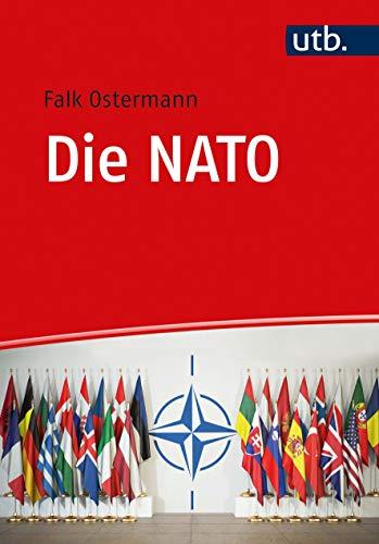 Die NATO: Institution, Politiken und Probleme kollektiver Verteidigung und Sicherheit von 1949 bis heute