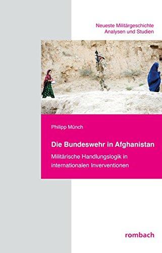 Die Bundeswehr in Afghanistan (Neueste Militärgeschichte. Analysen und Studien)