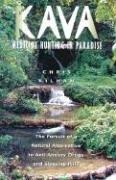 Kava: Medicine Hunting in Paradise: The Pursuit of a Natural Alternative to Anti-Anxiety Drugs and Sleeping Pills