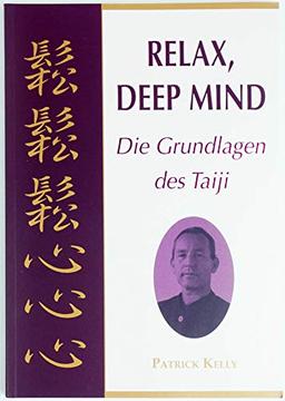 Relax, Deep Mind. Die Grundlagen des Taiji