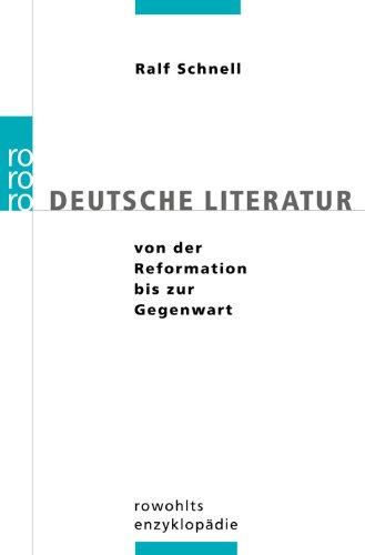 Deutsche Literatur von der Reformation bis zur Gegenwart