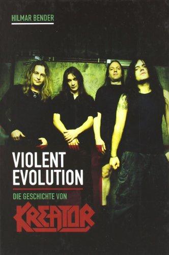 Violent Evolution: Die Geschichte von KREATOR