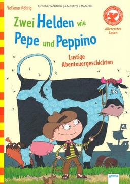 Zwei Helden wie Pepe und Peppino. Lustige Abenteuergeschichten: Der Bücherbär: Allererstes Lesen