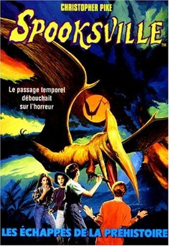 Spooksville. Vol. 11. Les échappés de la préhistoire