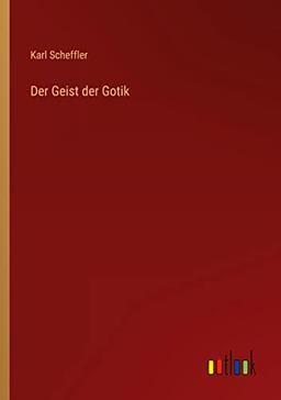 Der Geist der Gotik