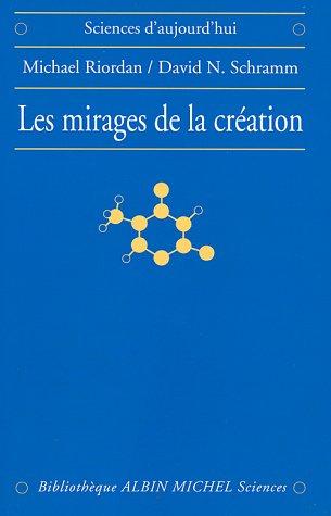 Les mirages de la création : matière noire et structure de l'univers