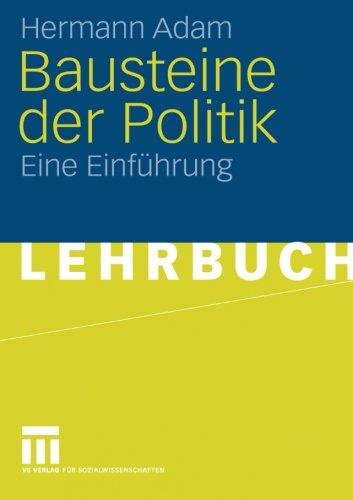 Bausteine der Politik: Eine Einführung (German Edition)