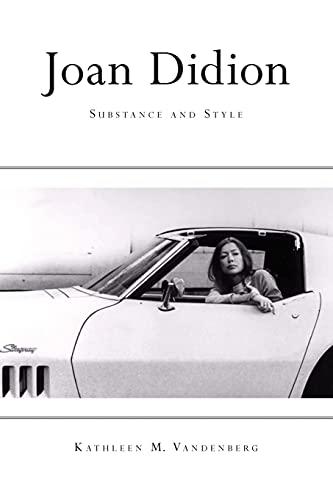 Joan Didion: Substance and Style