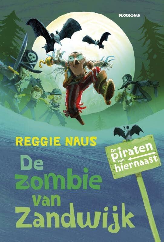 De zombie van Zandwijk (De piraten van hiernaast, 6)