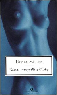 Giorni tranquilli a Clichy (Oscar scrittori moderni, Band 1883)