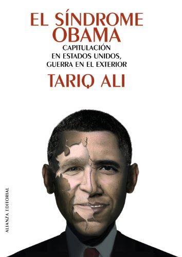 El síndrome Obama : capitulación en Estados Unidos, guerra en el exterior (Libros Singulares (LS), Band 615)