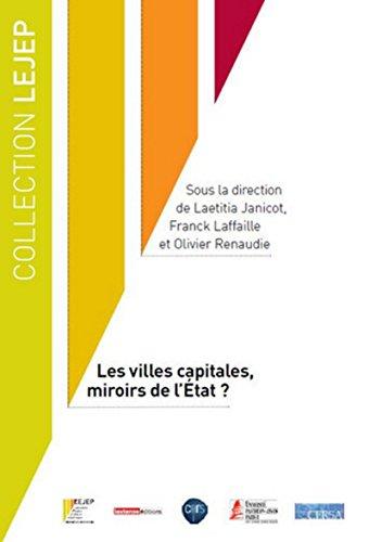 Les villes capitales, miroirs de l'État ?