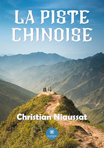 La piste chinoise