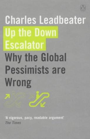 Up the Down Escalator: Why the Global Pessimists are Wrong