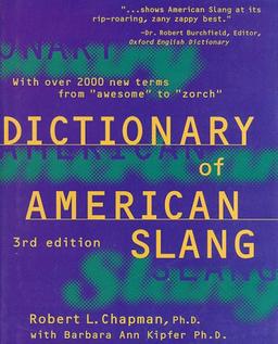 Dictionary of American Slang, Third Edition: Completely Revised and Updated