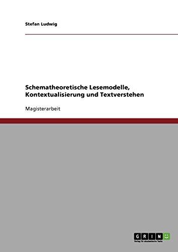 Schematheoretische Lesemodelle, Kontextualisierung und Textverstehen