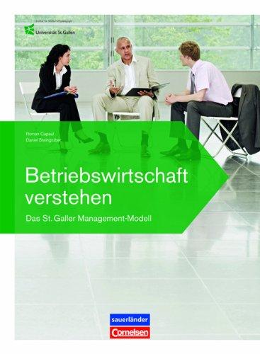 Betriebswirtschaft verstehen: Das St. Gallen Management-Modell; Lehrbuch