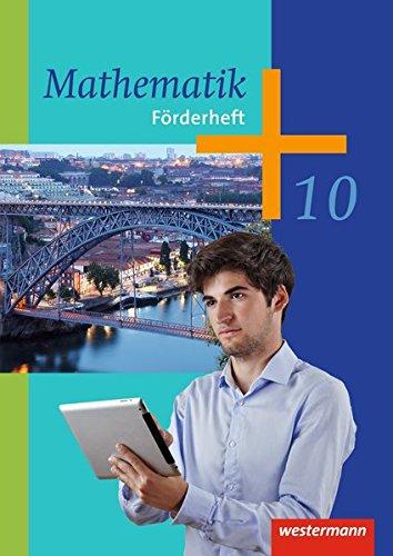 Mathematik - Arbeitshefte Ausgabe 2014 für die Sekundarstufe I: Förderheft 10