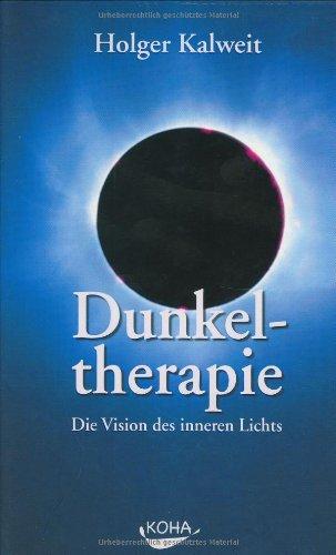 Dunkeltherapie: Die Vision des inneren Lichts