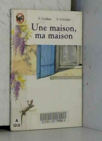 Une maison, ma maison