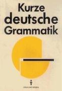 Kurze deutsche Grammatik: Nachschlagewerk