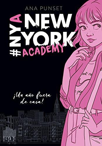 ¡Un año fuera de casa! (Serie New York Academy 1)