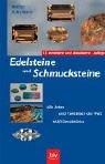 Edelsteine und Schmucksteine: Alle Arten und Varietäten der Welt · 1600 Einzelstücke