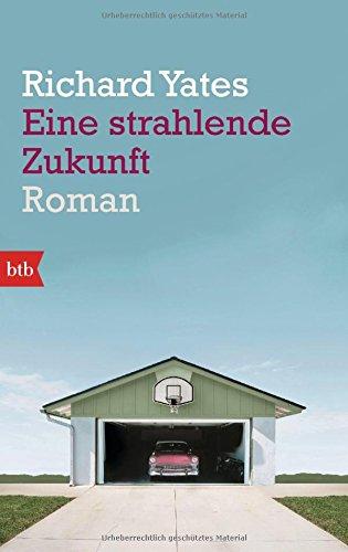 Eine strahlende Zukunft: Roman